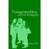 Vraaggesprekken rond het Evangelie by Watchman Nee