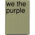 We the Purple