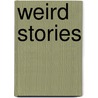 Weird Stories door Charlotte Riddell