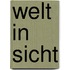 Welt in Sicht