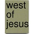 West of Jesus