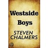 Westside Boys door Steven Chalmers