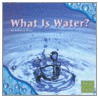 What Is Water door Rebecca Olien