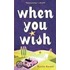 When You Wish