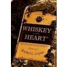 Whiskey Heart by Rachel L. Coyne