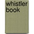 Whistler Book