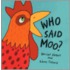 Who Said Moo?