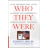 Who They Were door Robert C. Shaler