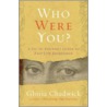 Who Were You? door Gloria Chadwick