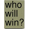 Who Will Win? door G.K. Tanham