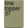 Tina Topper 37
