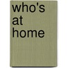 Who's At Home door Maggie Silver