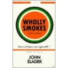 Wholly Smokes door John Sladek
