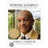 Whose Gospel?