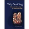 Why Suya Sing by Anthony Seeger
