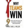 Why Teams Win by Saul Miller