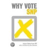 Why Vote Snp? by Angus Robertson