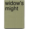 Widow's Might door E. Paul Braxton