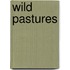 Wild Pastures