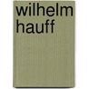 Wilhelm Hauff door Hans Hofmann