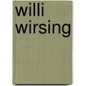 Willi Wirsing door Knister