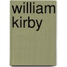William Kirby door William Renwick Riddell