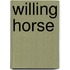 Willing Horse