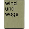 Wind Und Woge door William Sharp