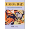 Winding Roads by Diane Thiel