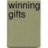 Winning Gifts door Thomas D. Wilson