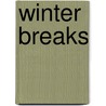 Winter Breaks door Gordon Hodgeon