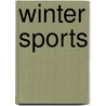 Winter Sports door Barbara C. Bourassa
