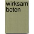 Wirksam beten