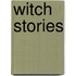 Witch Stories