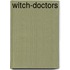 Witch-Doctors