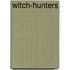 Witch-Hunters