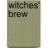 Witches' Brew by Terri Brooks