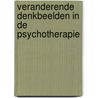 Veranderende denkbeelden in de psychotherapie door H. Vleugels