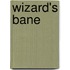 Wizard's Bane