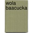 Wola Baacucka