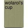 Wolaroi's Cup by Ambrose Pratt