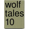Wolf Tales 10 door Kate Douglas