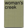 Woman's Creek by Gene R. Peterman