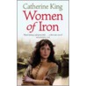 Women Of Iron door Dr Catherine King