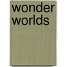 Wonder Worlds door Lisa Thompson