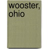 Wooster, Ohio door Miriam T. Timpledon