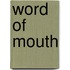 Word Of Mouth