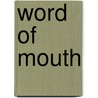 Word Of Mouth door University of Wisconsin