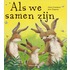 Als we samen zijn
