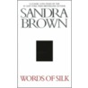 Words Of Silk by Sandra Brown